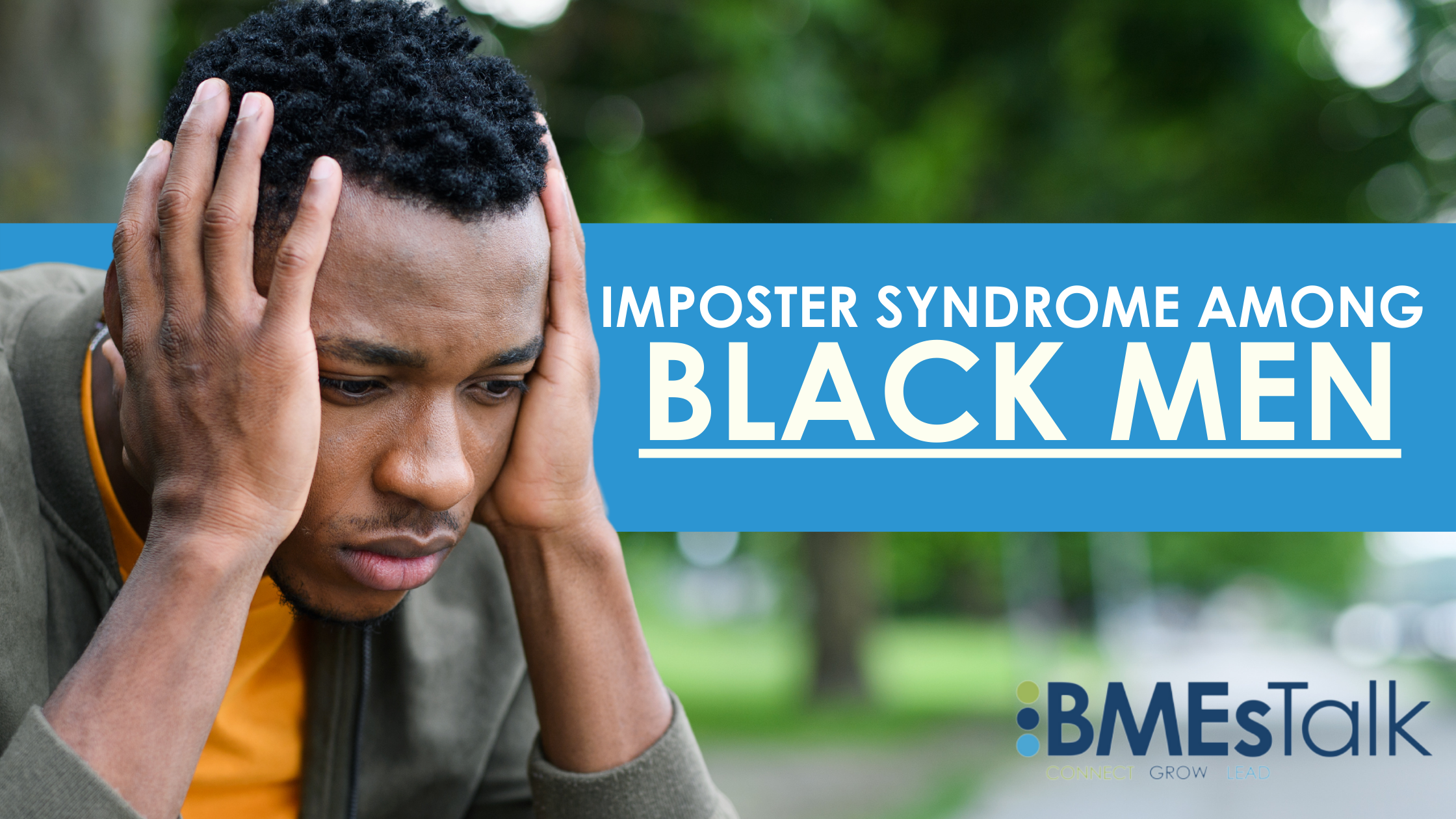 Imposter Syndrome Among Black Men