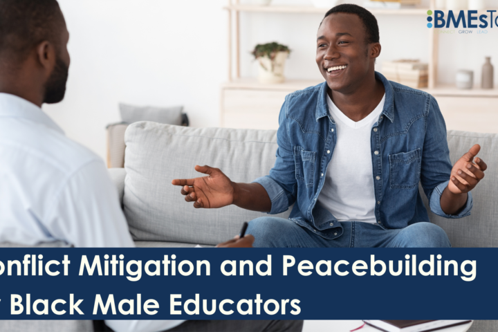 Conflict Mitigation and Peacebuilding for Black Male Educators
